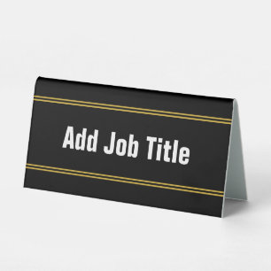 Add Job Title Black White and Gold Text Template Table Tent