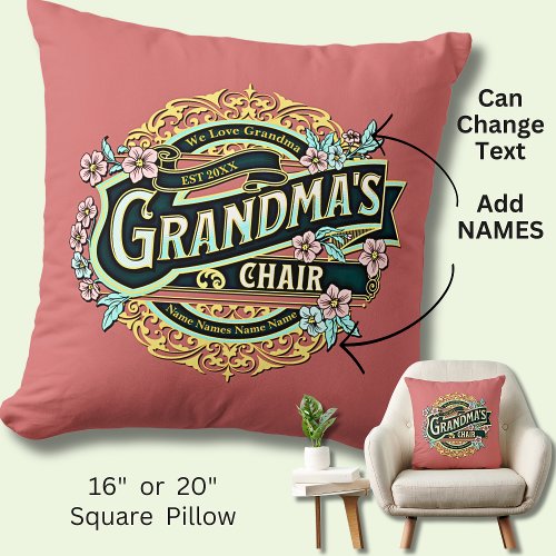 Add Kids Name Date Grandmas Chair _ Grandmother Throw Pillow