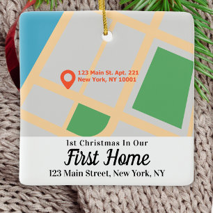 Add Map Address 1st Christmas In Our First Home Ceramic Ornament