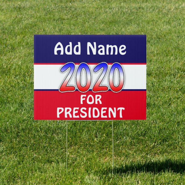 Add Name 2020 Presidential Election Sign (Insitu)