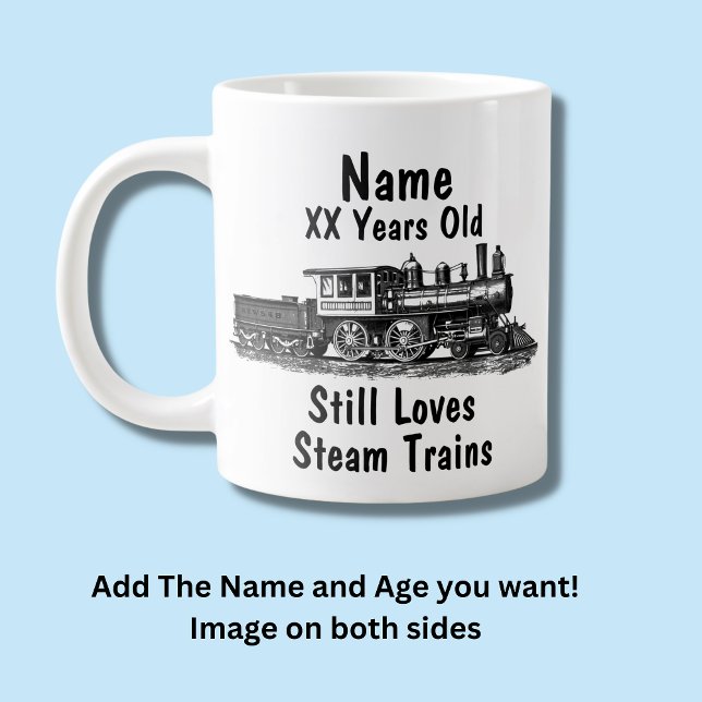 Add Name Age Personalized Steam Train Birthday Giant Coffee Mug (Creator Uploaded)