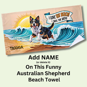 Add Name, Australian Shepherd Running in the Waves Beach Towel