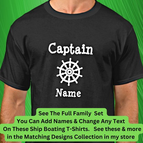 Add Name Captain Boat Wheel Matching Family Set T_Shirt