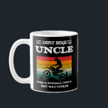 Add Name Change ALL Text Dirt Bike Uncle Way Cool  Coffee Mug<br><div class="desc">Change the Title - Uncle Aunt Dad Poppy etc - Change any of the other text to suit - - See my store for lots more great Bike Gift Ideas.</div>