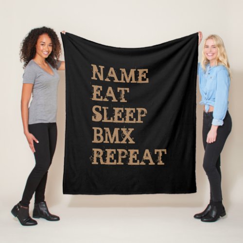 Add Name Change ALL Text Eat Sleep BMX Repeat      Fleece Blanket