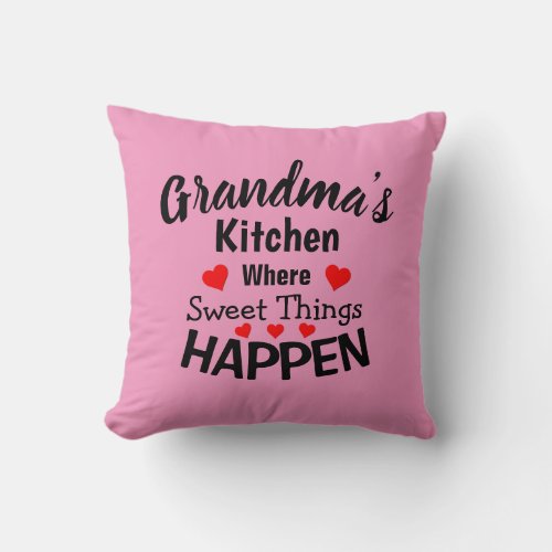Add Name Change ALL Text Grandmas Kitchen Sweet    Throw Pillow