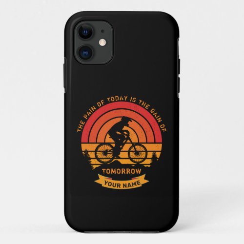 Add Name Change All Text Mountain Bike Pain Today  iPhone 11 Case