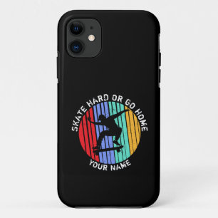 Add Name Change All Text Skate Hard or Go Home iPhone 11 Case