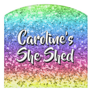 Add Name Change Any Text She Shed Sparkle Rainbow  Door Sign