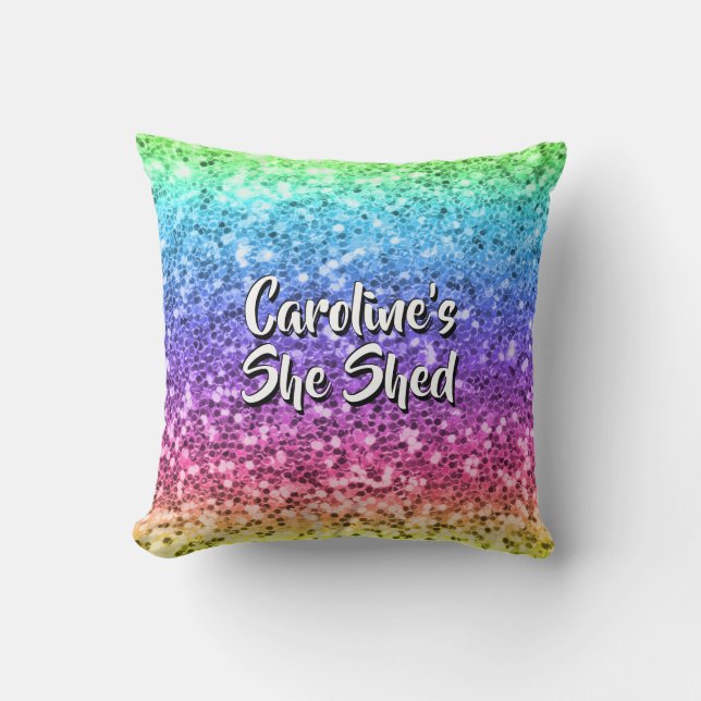 Add Name Change Any Text She Shed Sparkle Rainbow Throw Pillow (Front)