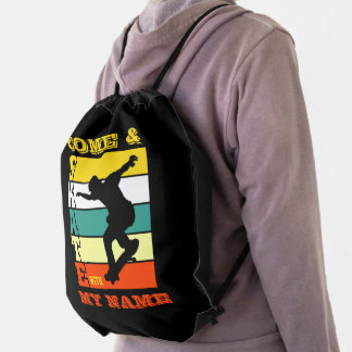 Add Name Change Text Come & Skate With My Name Drawstring Bag