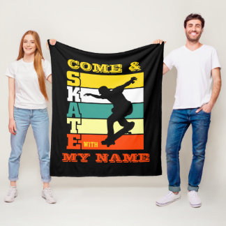 Add Name Change Text Come & Skate With My Name Fleece Blanket