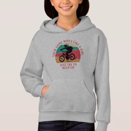 Add Name Change Text Rides Like a Girl Try Keep Up Hoodie