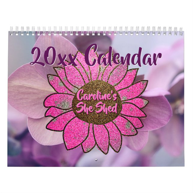 Add Name Change Text She Shed Pink Sunflower 20xx  Calendar (Cover)