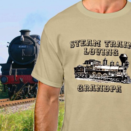 Add Name Change Text Steam Train Loving Grandpa   T_Shirt