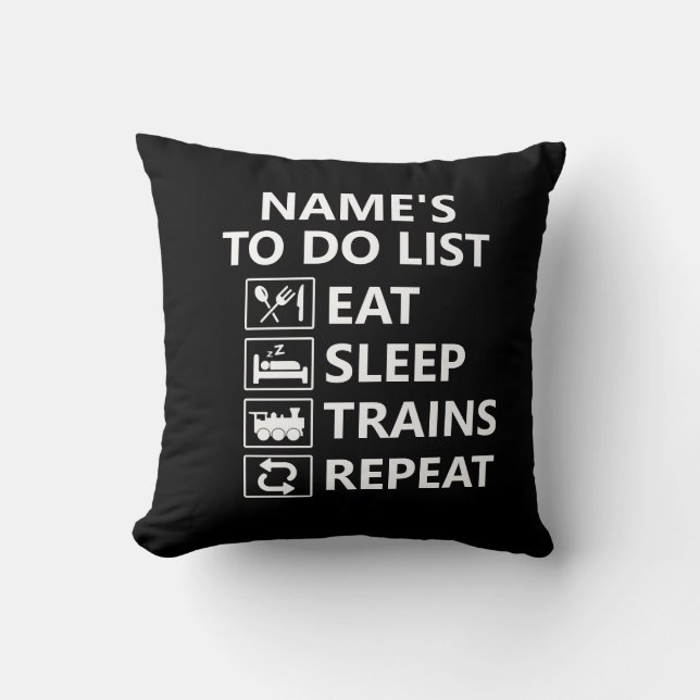 Add Name Eat Sleep Train Repeat Steam Train Throw Pillow (Front)