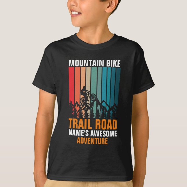 Add Name Edit Text Mountain Bike Trail Adventure T T-Shirt (Front)