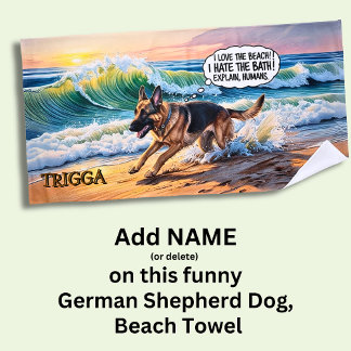 Add Name, German Shepherd Dog Running in Waves Beach Towel
