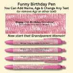 Add Name, Happy Birthday, Now start that Memoir Pen<br><div class="desc">Add the Name,   Age,  or other message you want on this pink pen - Change to your own details. See my store for lots more great Pens</div>