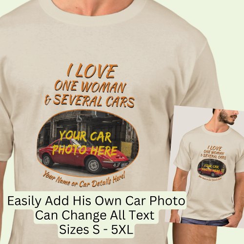Add Name His Car Photo Text I Love Woman  Cars T_Shirt