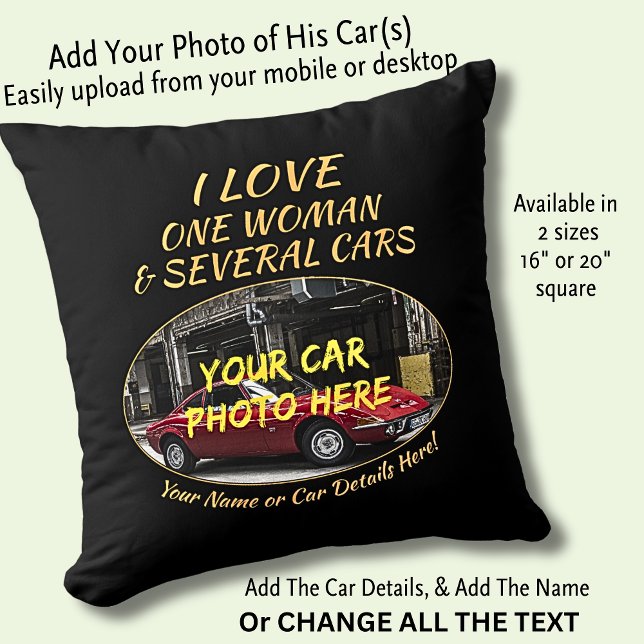 Add Name, His Car Photo, Text, I Love Woman & Cars Throw Pillow (Creator Uploaded)