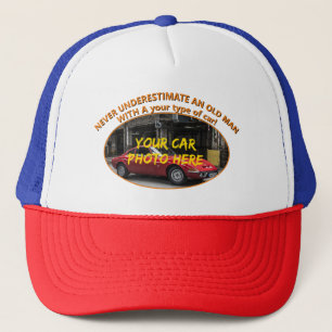 Add Name His Car Photo Text, Never Underestimate Trucker Hat
