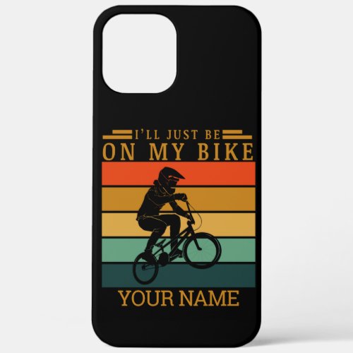 ADD NAME ILL JUST BE ON MY BMX BIKE SUNSET Case_M iPhone 12 Pro Max Case