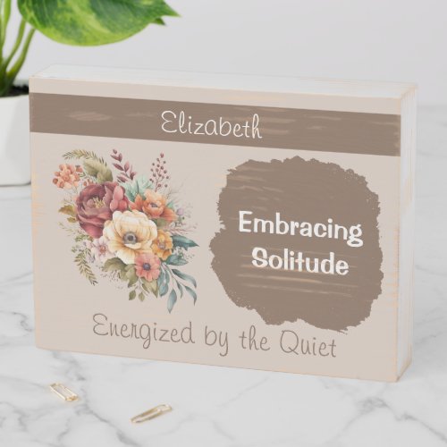 Add name introvert solitude floral brown wooden box sign