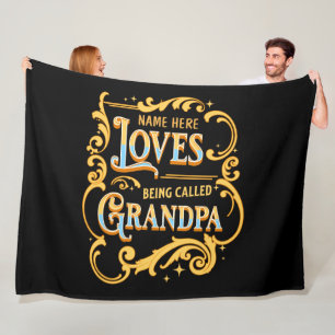 Add Name Loves Being Called Grandpa Grandfather Fleece Blanket