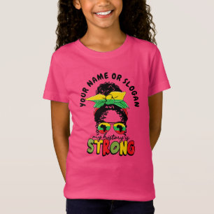 Add Name or Text, My History Is Strong Juneteen T- T-Shirt