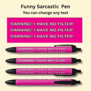 Add Name, Sarcastic Message, WARNING NO FILTER! Pen