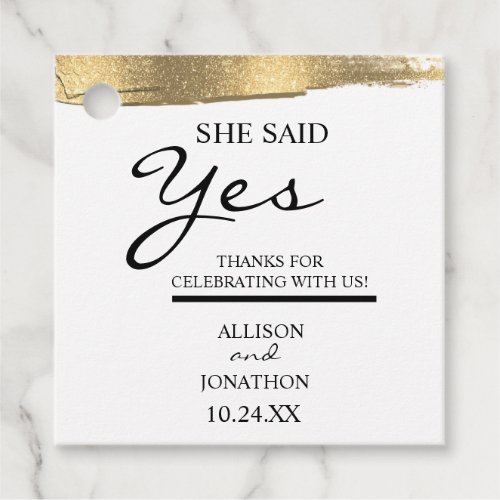 Add Name She Said Yes Gold Glitter Engagement  Favor Tags