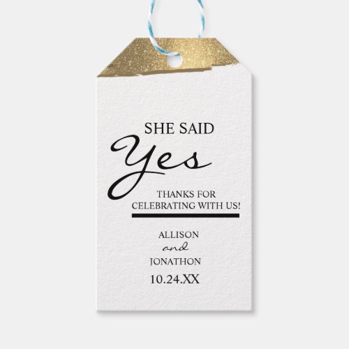 Add Name She Said Yes Gold Glitter Engagement  Gift Tags