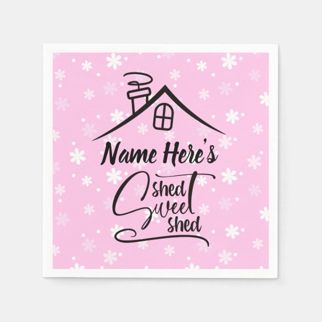 Add Name Shed Sweet Shed Pink White Floral         Napkins (Front)