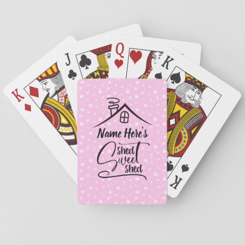 Add Name Shed Sweet Shed Pink White Floral         Poker Cards