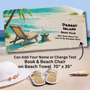 Add Name Text,  Desert Island Book Club Beach Towel