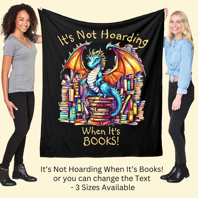 Add Name Text, Dragon Not Hoarding When It's Books Fleece Blanket (Creator Uploaded)