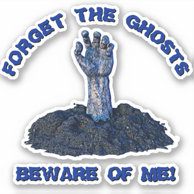 Add Name Text, Forget Ghosts Beware Me, Arm 3D  Sticker (Front)