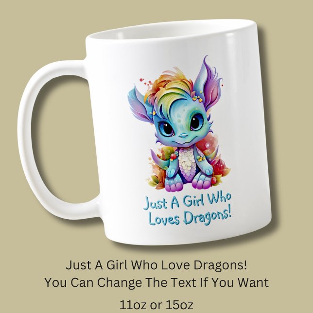 Add Name Text - Just a Girl Who Loves Dragons!    Coffee Mug (Creator Uploaded)