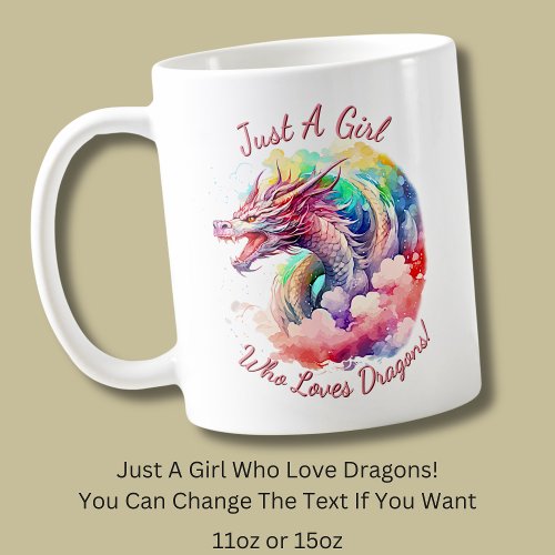Add Name Text Just A Girl Who Loves Dragons Coffee Mug