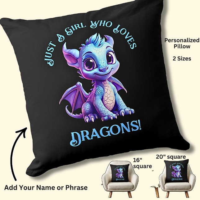 Add Name Text - Just a Girl Who Loves Dragons!    Throw Pillow (Creator Uploaded)