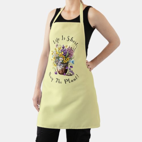 Add Name Text _ Life is Short  Buy The Plant  Apron