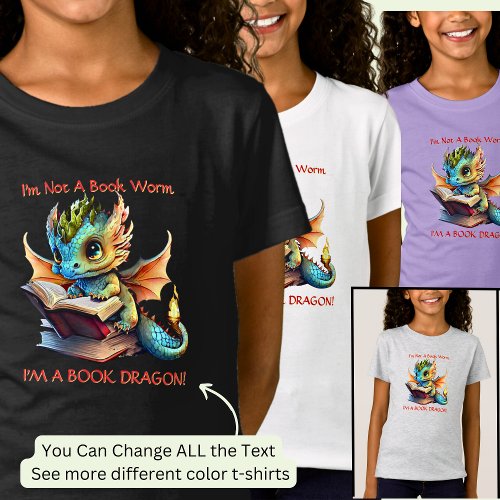Add Name Text _ Not A BookWorm A Book Dragon T_Shirt