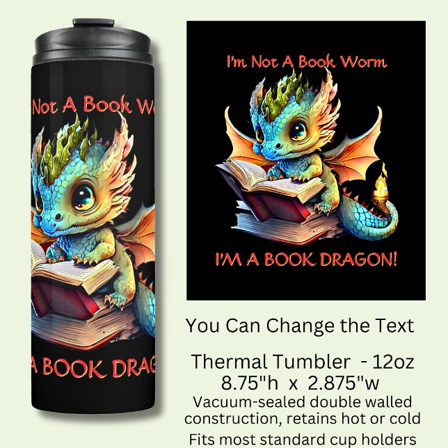 Add Name Text - Not A BookWorm A Book Dragon Thermal Tumbler (Creator Uploaded)