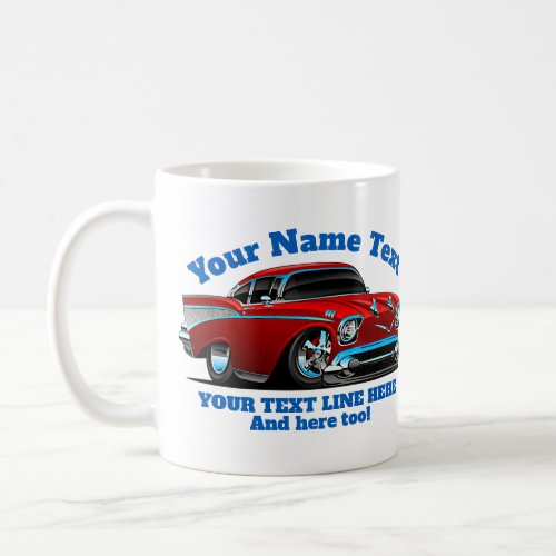 Add NAME TEXT Red Blue Hot Rod Classic Muscle Car  Coffee Mug