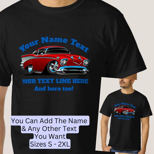 Add NAME TEXT Red Blue Hot Rod Classic Muscle Car T_Shirt