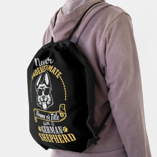 Add Name  Title Never Underestimate with a GSD   Drawstring Bag