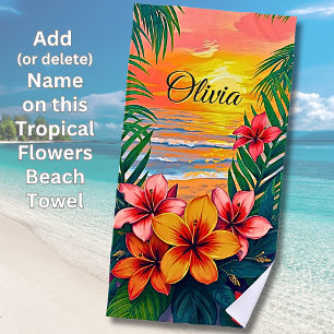 Add Name Tropical Flowers Floral Abstract Beach Towel