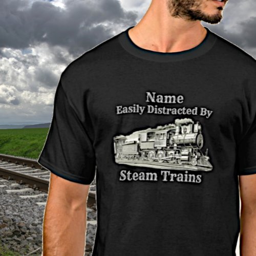 Add Name Vintage Steam Train Easily Distracted By T_Shirt