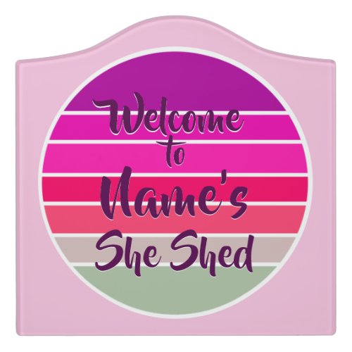 Add Name Welcome to She Shed Pink Retro Sunset     Door Sign